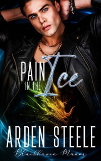Arden Steele — Pain in the Ice