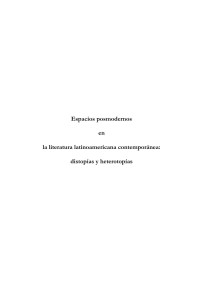 Maria Fernández-Lamarque — Espacios posmodernos en la literatura latinoamericana contemporánea: distopías y heterotopías