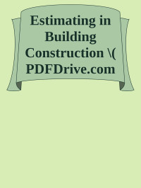 Unknown — Estimating in Building Construction