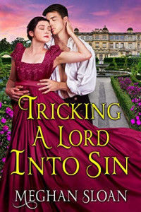 Meghan Sloan — Tricking a Lord into Sin