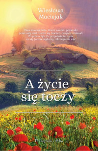 xxx — zycie sie toczy, A