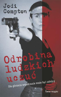 Jodi Compton — Odrobina ludzkich uczuć