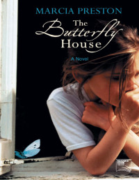 Marcia Preston — The Butterfly House