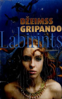 Džeimss Gripando — Labirints