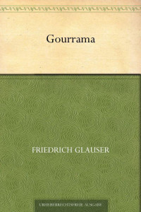 Glauser, Friedrich — Gourrama