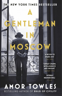 Amor Towles — A Gentleman in Moscow