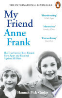 Hannah Pick-Goslar — My Friend Anne Frank