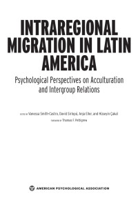 American Psychological Association — Intraregional Migration in Latin America: Psychological Perspectives on Acculturation and Intergroup Relations