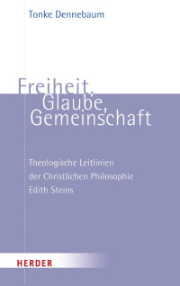 Tonke Dennebaum — Freiheit, Glaube, Gemeinschaft