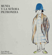 Asun Balzola — Munia y la señora Piltronera