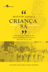 Joseanne Zingleara Soares Marinho; — "Manter Sadia a Criana S"