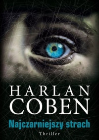 Harlan Coben — Najczarniejszy Strach