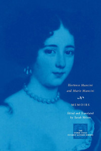 Sarah Nelson & Ed. — Memoirs: Hortense Mancini and Marie Mancini