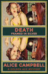 Alice Campbell — Death Framed in Silver