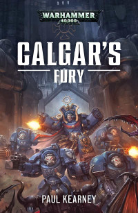 Paul Kearney — Calgar's Fury