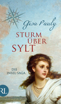 Pauly, Gisa [Pauly, Gisa] — Insel-Saga 02 - Sturm über Sylt