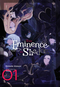 Daisuke Aizawa — The Eminence in Shadow, Vol. 1 (Light Novel)