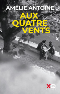 Amélie Antoine — Aux quatre vents