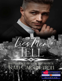 Rain Carrington — Lies Men Tell (Denver Diaries Book 4)