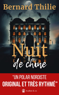 Bernard Thilie — Nuit de chine