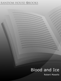 Robert Masello — Blood and Ice