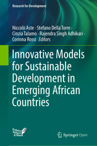 Niccolò Aste & Stefano Della Torre & Cinzia Talamo & Rajendra Singh Adhikari & Corinna Rossi — Innovative Models for Sustainable Development in Emerging African Countries