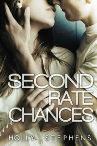 Holly Stephens [Stephens, Holly] — Second Rate Chances