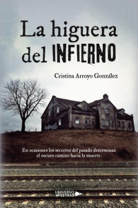 Cristina Arroyo González — La Higuera Del Infierno