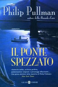 Philip Pullman — Il ponte spezzato