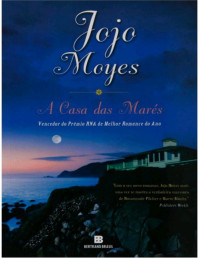 Jojo Moyes — A casa das marés