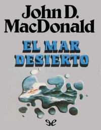 John D. MacDonald — El Mar Desierto