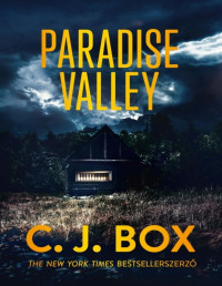 C. J. Box — Paradise Valley