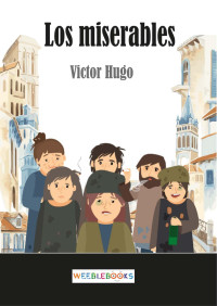 Victor Hugo — Los Miserables