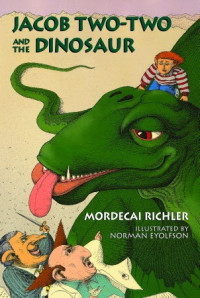 Mordecai Richler — Jacob Two-Two and the Dinosaur