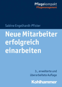 Sabine Engelhardt-Pfister — Neue Mitarbeiter erfolgreich einarbeiten