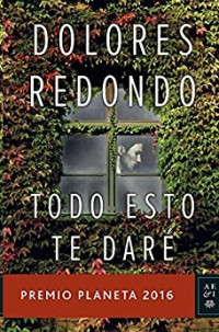 Dolores Redondo — Todo esto te daré