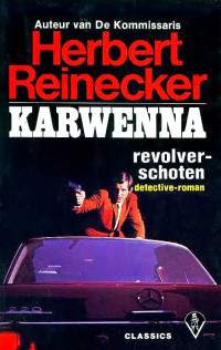 Herbert Reinecker — Kommissaris Karwenna 05 - Revolverschoten