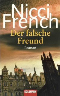 Nicci French — Der falsche Freund