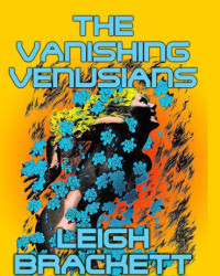 Leigh Brackett — The Vanishing Venusians