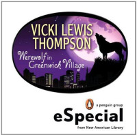 Vicki Lewis Thompson — A Werewolf in Greenwich Village