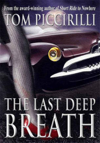 Tom Piccirilli — The Last Deep Breath