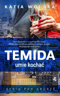 Katia Wolska — Temida umie kochać