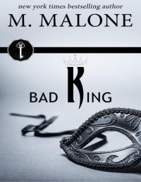 M. Malone — Bad King