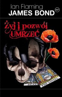 Ian Fleming — Żyj i pozwól umrzeć