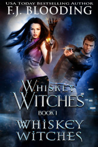 F.J. Blooding — Whiskey Witches