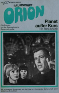 Kneifel, Hans — [Orion 02] • [Terra TB 136] • Planet außer Kurs