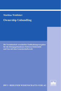 Matthias Wohlfahrt — Ownership Unbundling