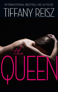 Tiffany Reisz — 8 - The Queen: The Original Sinners: The Red Years