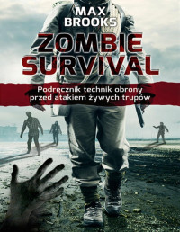 Max Brooks, Leszek Erenfeicht, Zysk i S-ka Wydawnictwo — Zombie survival