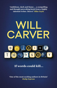 Will Carver — Suicide Thursday